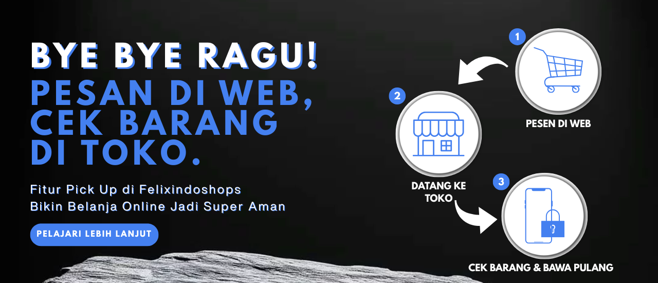 fitur-pick-up-toko-felixindo